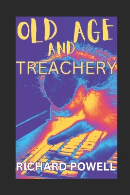 Book cover for Old Age and Treachery