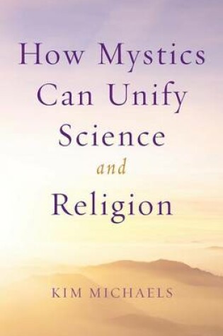 Cover of How Mystics Can Unify Science and Religion