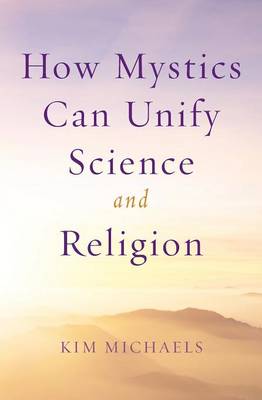 Book cover for How Mystics Can Unify Science and Religion