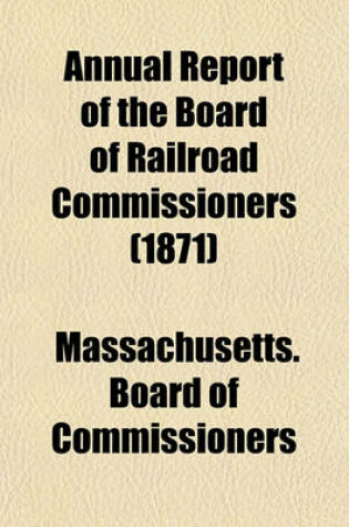 Cover of Annual Report of the Board of Railroad Commissioners (1871)