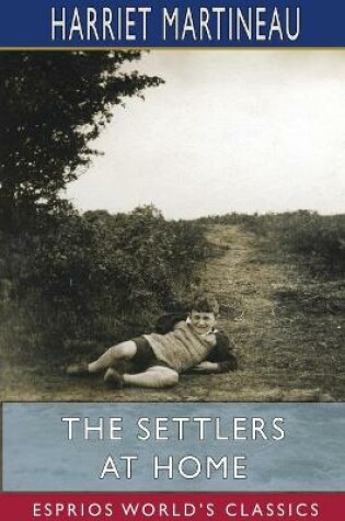 Cover of The Settlers at Home (Esprios Classics)