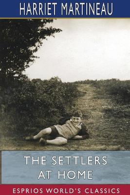 Book cover for The Settlers at Home (Esprios Classics)