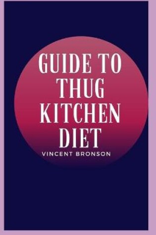 Cover of Guide to Thug Kitchen Diet