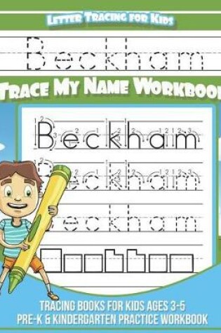 Cover of Beckham Letter Tracing for Kids Trace my Name Workbook