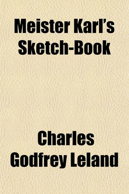 Book cover for Meister Karl's Sketch-Book