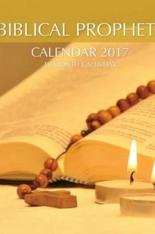 Cover of Biblical Prophets Calendar 2017