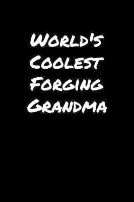 Book cover for World's Coolest Forging Grandma