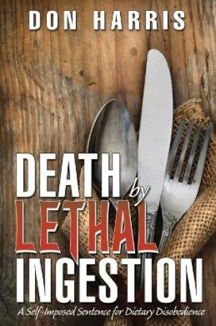 Cover of Death by Lethal Ingestion