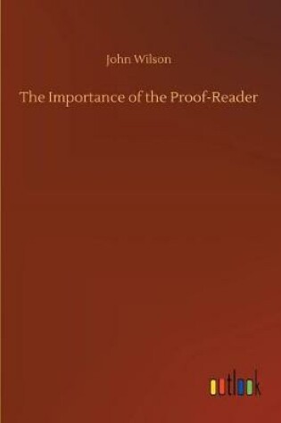 Cover of The Importance of the Proof-Reader