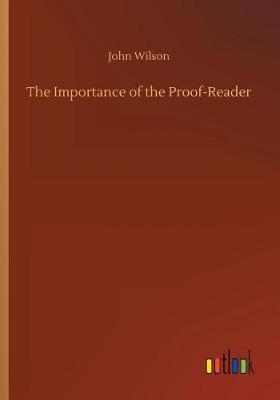 Book cover for The Importance of the Proof-Reader