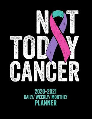 Book cover for Not Today Thyroid Cancer