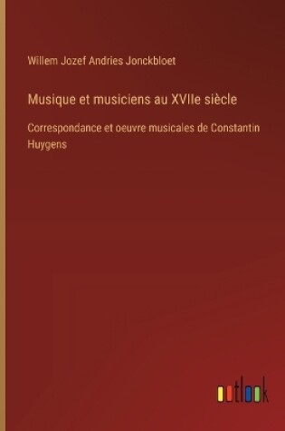 Cover of Musique et musiciens au XVIIe siècle