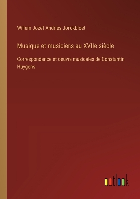 Book cover for Musique et musiciens au XVIIe si�cle