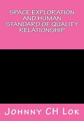 Book cover for Space Exploration and Human Standard of Quality Relationship