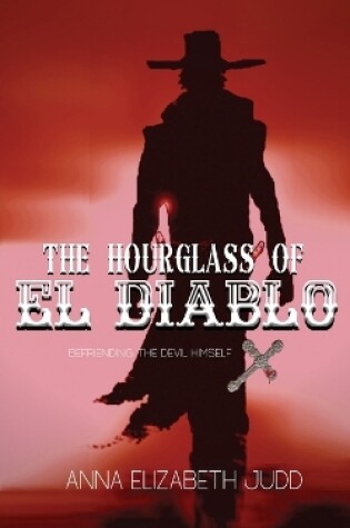 Cover of The Hourglass of El Diablo