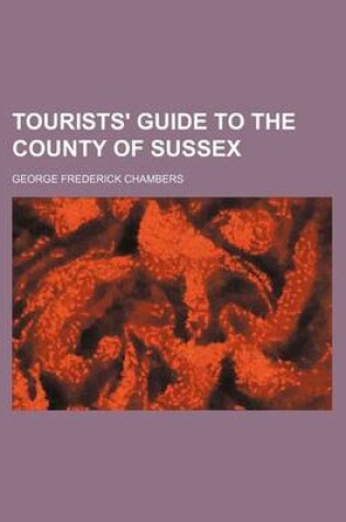 Cover of Tourists' Guide to the County of Sussex