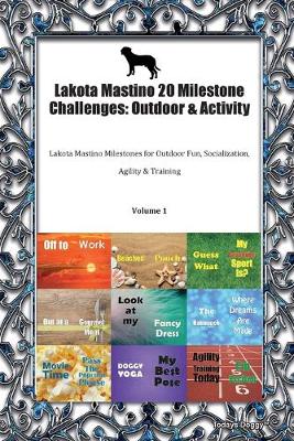 Book cover for Lakota Mastino 20 Milestone Challenges