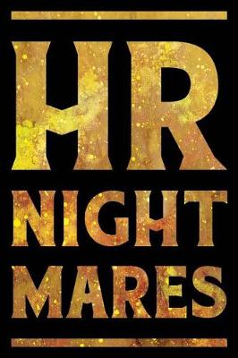 Book cover for HR Nightmares Notebook Gold