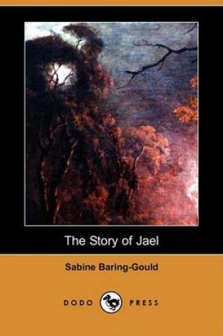 Cover of The Story of Jael (Dodo Press)