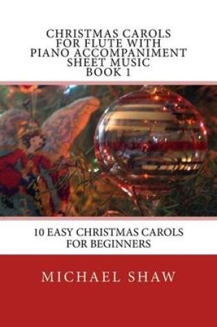 Cover of Christmas Carols For Flute With Piano Accompaniment Sheet Music Book 1