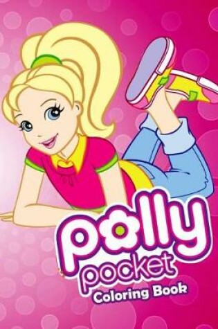 Cover of Polly Pocket Coloring Book