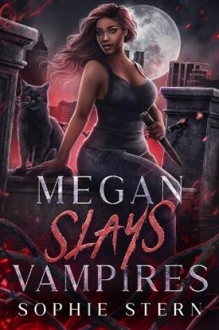 Cover of Megan Slays Vampires