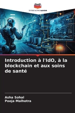 Cover of Introduction � l'IdO, � la blockchain et aux soins de sant�