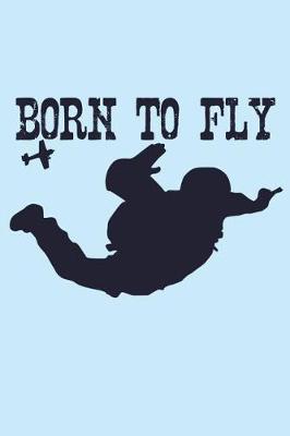 Book cover for Born to Fly