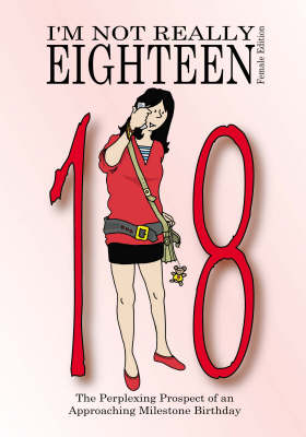 Cover of I'm Not Really Eighteen - Female Edition