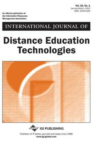 Cover of International Journal of Distance Education Technologies ( Vol 10 ISS 1 )