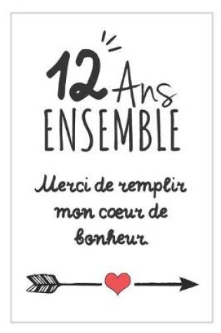 Cover of 12 Ans Ensemble, Carnet De Notes