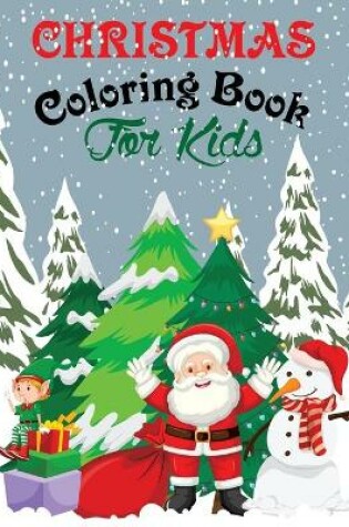 Cover of Christmas Coloring Book For Kids