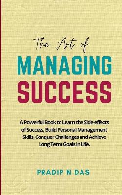 Book cover for The Art of Managing Success