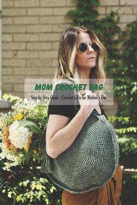 Book cover for Mom Crochet Bag