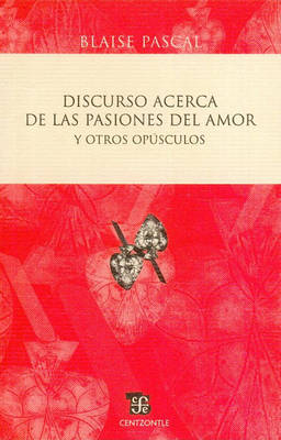 Book cover for Discurso Acerca de las Pasiones del Amor y Otros Opusculos