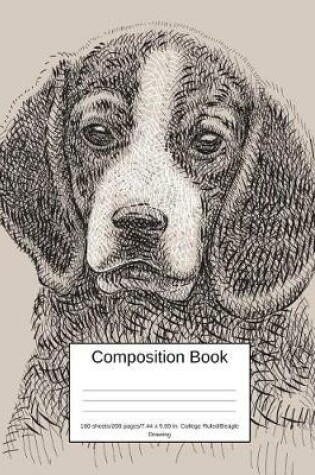 Cover of Composition Book 100 Sheets/200 Pages/7.44 X 9.69 In. College Ruled/ Beagle Drawing