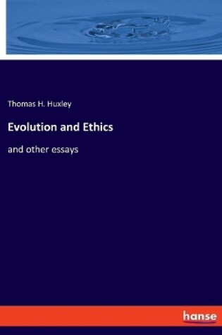 Cover of Evolution and Ethics