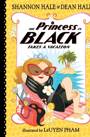 Cover of The Princess in Black Takes a Vacation