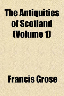 Book cover for The Antiquities of Scotland