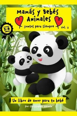 Cover of Mam�s y Beb�s Animales - Juntos para Siempre - Vol. 2