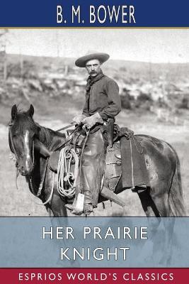 Book cover for Her Prairie Knight (Esprios Classics)
