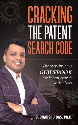 Book cover for Cracking the Patent Search Code