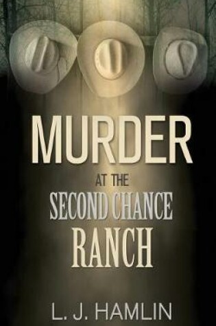 Cover of Murder at the Second Chance Ranch