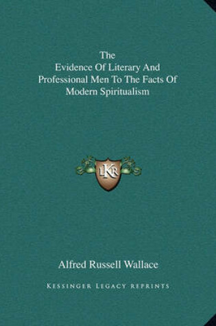 Cover of The Evidence of Literary and Professional Men to the Facts of Modern Spiritualism