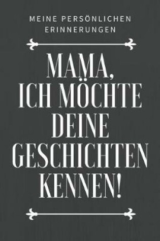 Cover of Mama, ich möchte deine Geschichte kennen