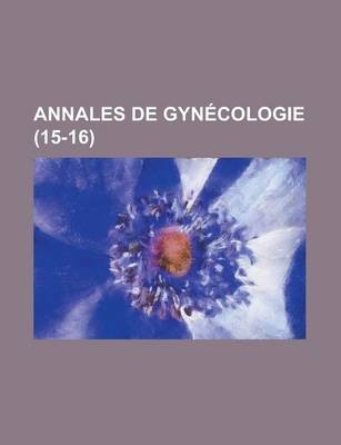 Book cover for Annales de Gynecologie (15-16)