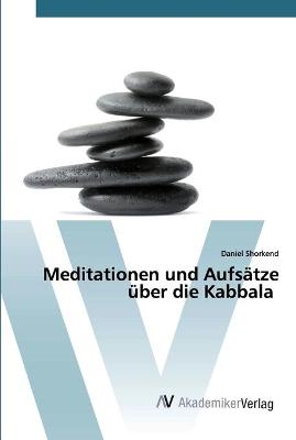 Cover of Meditationen und Aufsatze uber die Kabbala