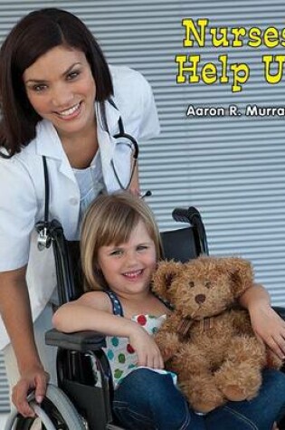 Cover of Nurses Help Us