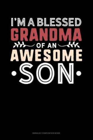 Cover of I'm A Blessed Grandma Of An Awesome Son