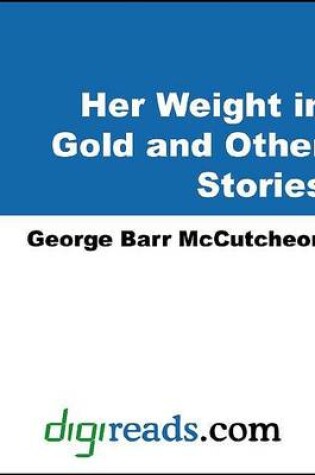Cover of Her Weight in Gold and Other Stories